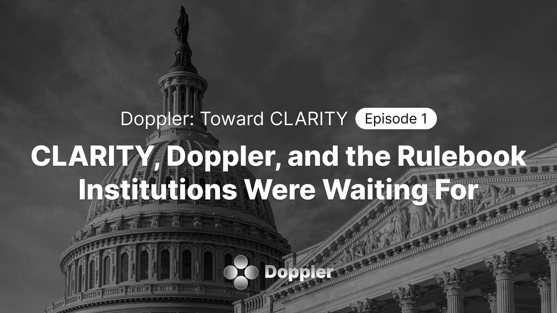 CLARITY, Doppler, and the Rulebook Institutions Were Waiting For