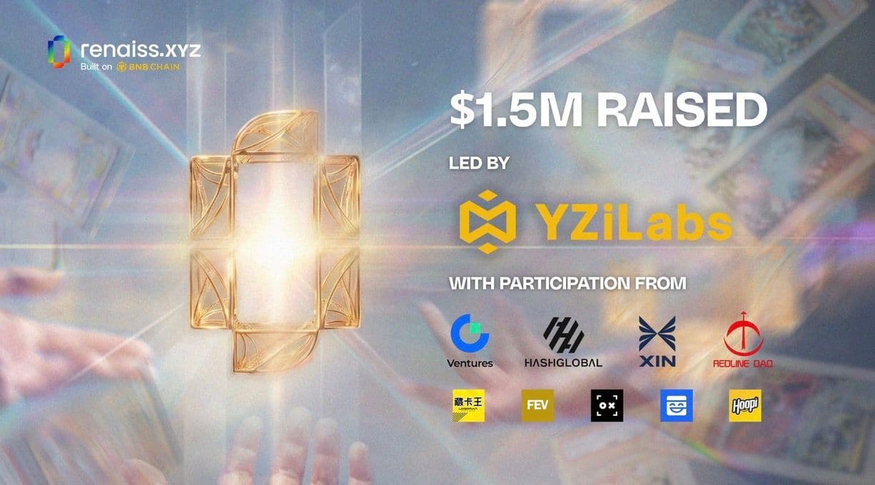 Renaiss Secures $1.5M in First Round Led by YZi Labs to Build Trustless Infrastructure for Real-World Collectibles