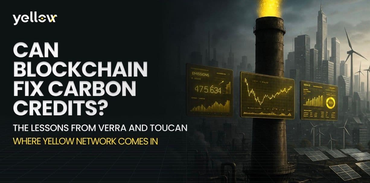 Can Blockchain Fix Carbon Credits? The Lessons From Verra And Toucan — And Where Yellow Network Comes In
