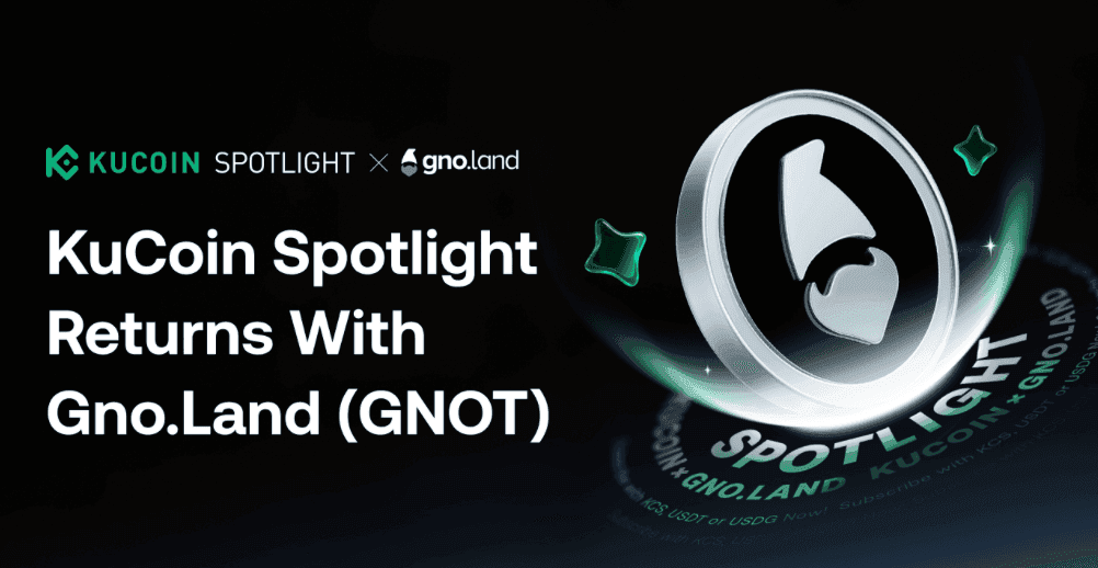 KuCoin Spotlight กลับมาอีกครั้งกับสิทธิสมัครซื้อ Gno.land (GNOT) ก่อนเข้าซื้อขาย พร้อมจัดสรรแบบ Pro-Rata สิทธิพิเศษผู้ถือ KCS และกลไกซื้อคืนแบบมีเงื่อนไข
