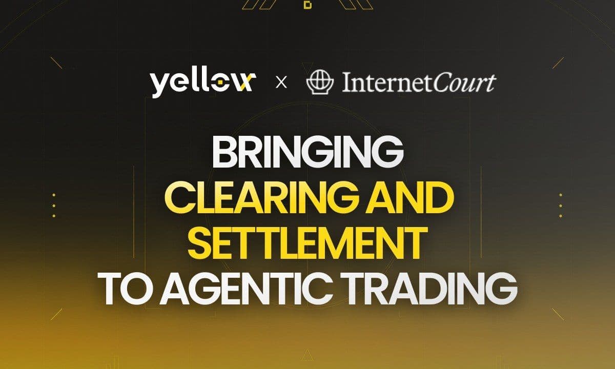 Yellow Joins Internet Court, Bringing Clearing and Settlement to Agentic Trading