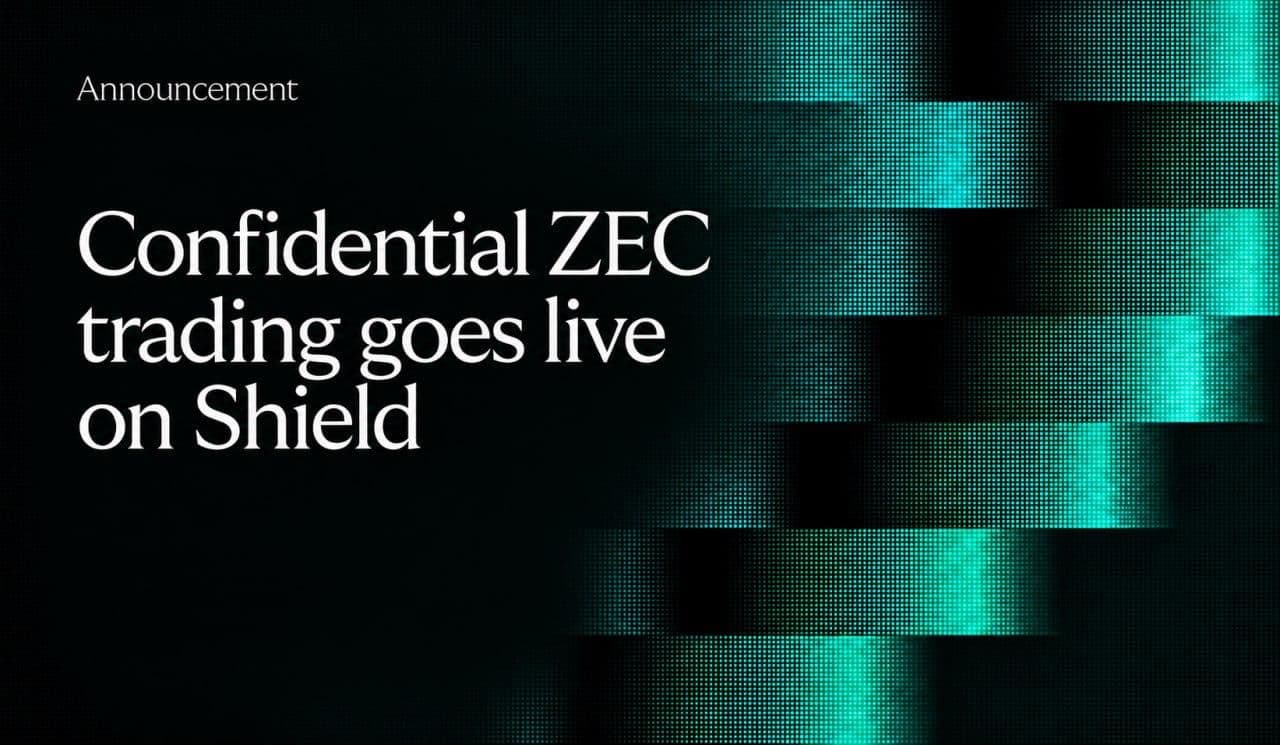 El trading confidencial de ZEC entra en funcionamiento en Shield
