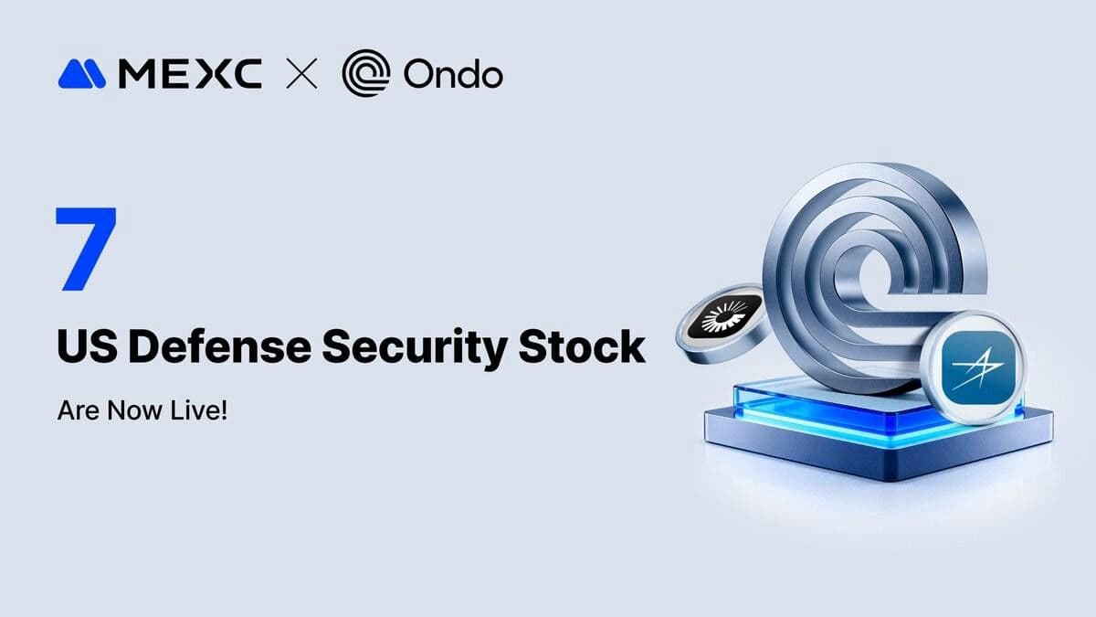شراكة MEXC مع Ondo Finance لإطلاق أسهم أمريكية مرمَّزة في قطاعي الدفاع والطاقة
