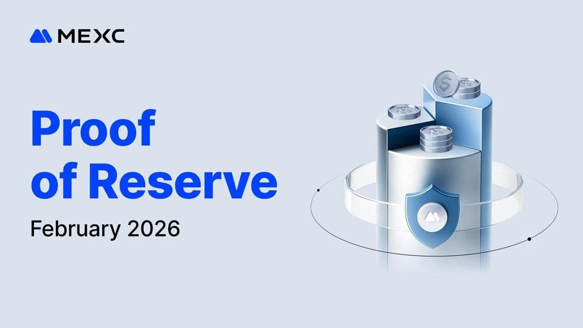MEXC เผยแพร่รายงานหลักฐานการสำรองประจำเดือนกุมภาพันธ์ ความครอบคลุมของ BTC เพิ่มขึ้นเป็น 267%
