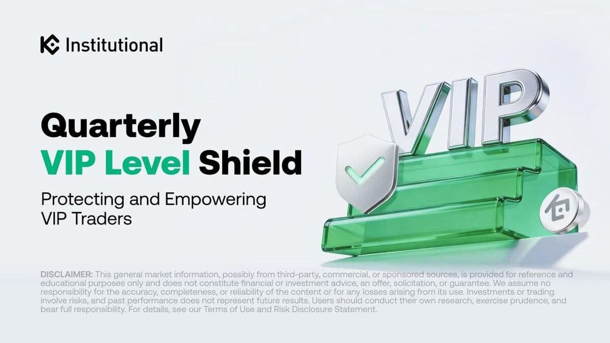 KuCoin Institutional Introduces Quarterly VIP Level Shield to Strengthen Stability for VIP Traders