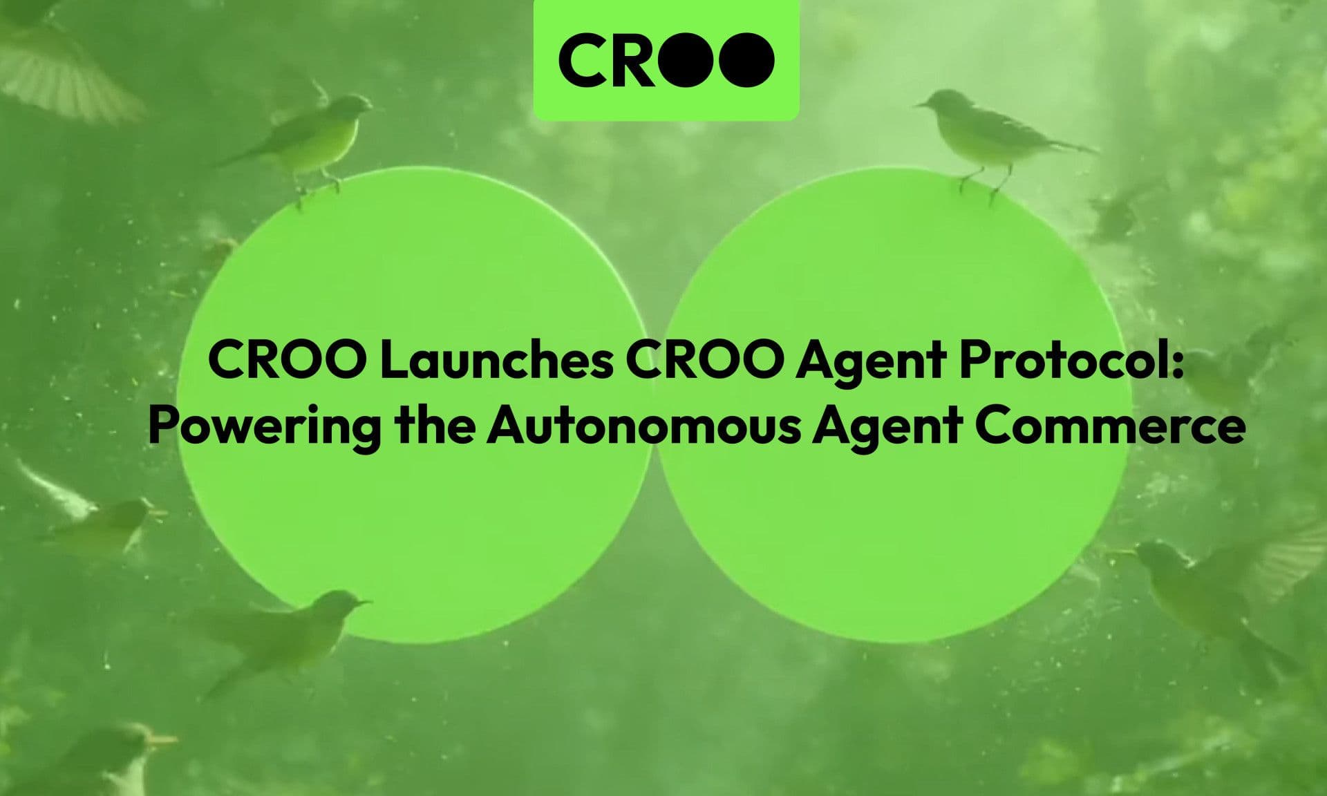 CROO lance le protocole CROO Agent : alimenter le commerce autonome des agents
