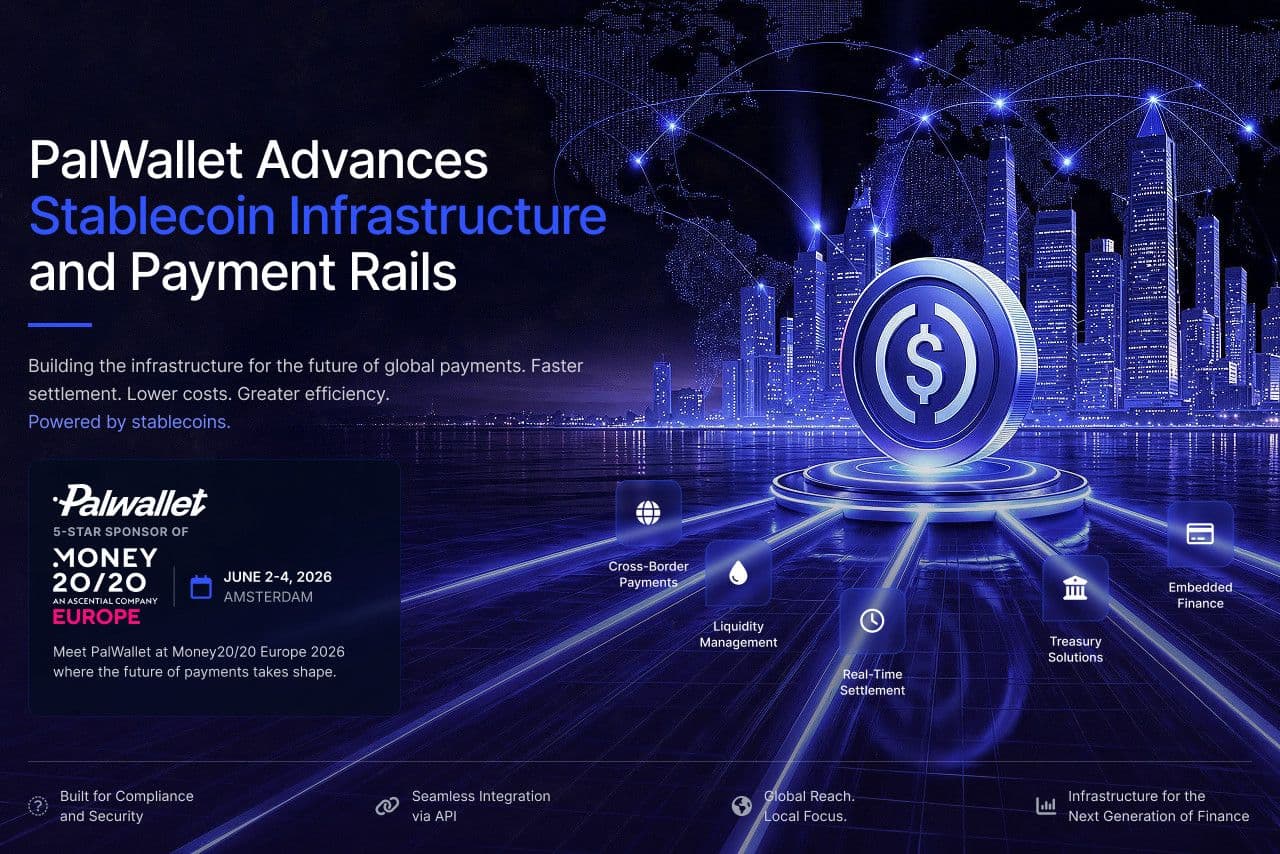 PalWallet stellt Stablecoin-Abwicklungsinfrastruktur auf der Money20/20 Europe 2026 vor
