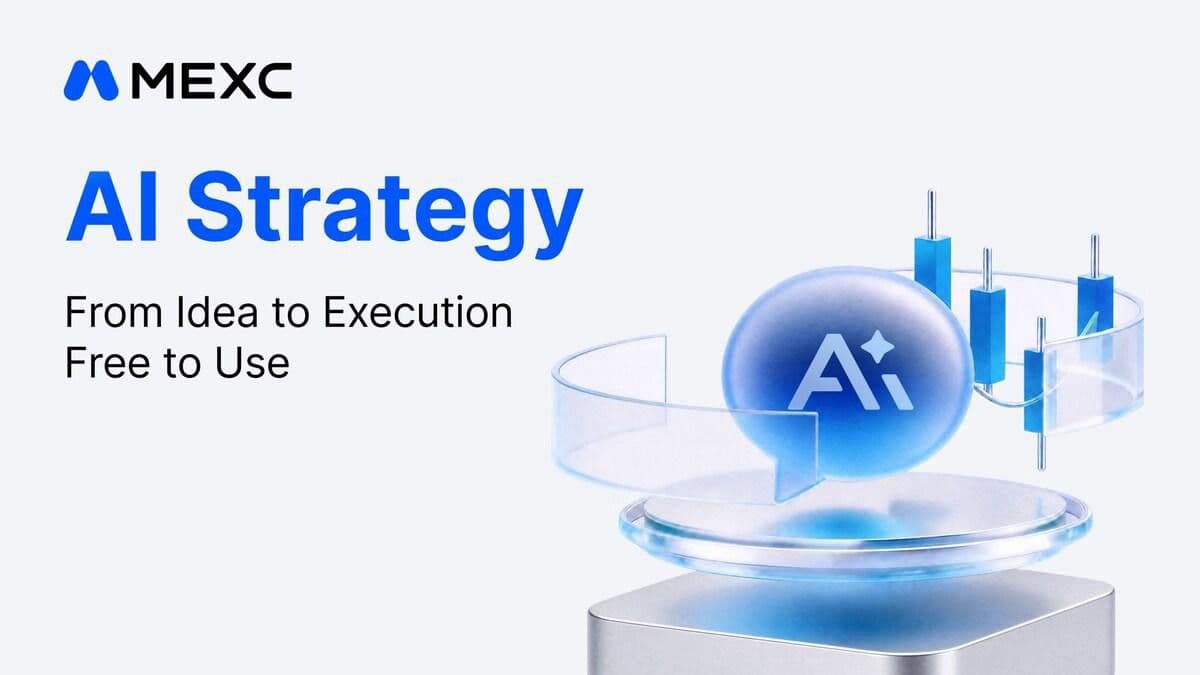 MEXC Launches AI Strategy, Advancing Its End-to-End AI Trading Ecosystem