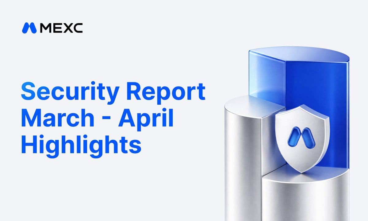 MEXC Deploys 1,000 BTC to Strategic Reserves in March–April Security Report