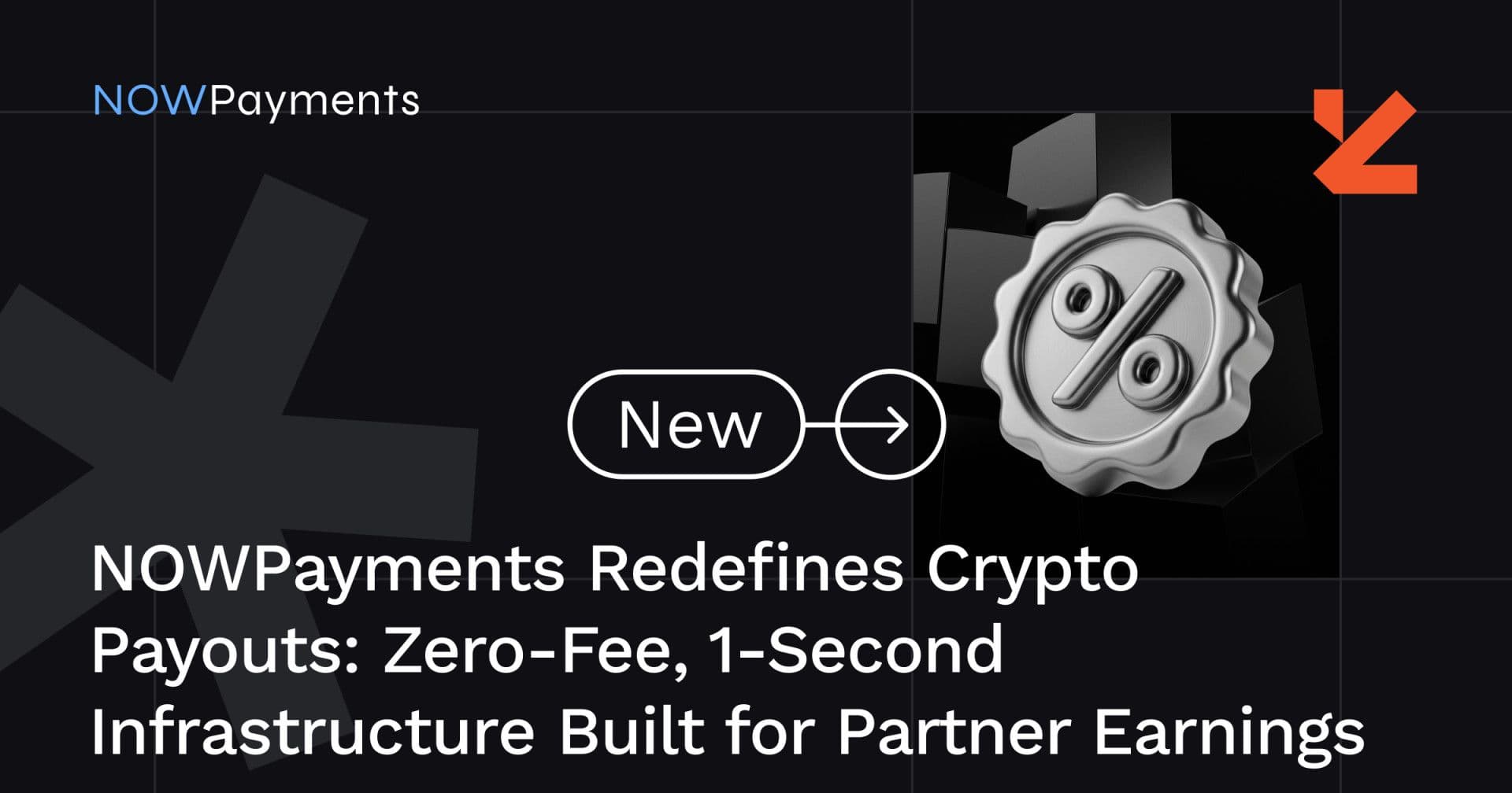 NOWPayments Redefines Crypto Payouts: Zero-Fee, 1-Second Infrastructure Built for Partner Earnings