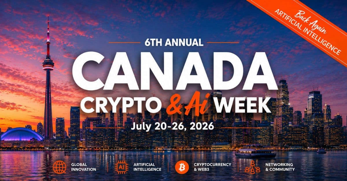 Canada Crypto Week Returns July 20–26,  Celebrating the Future of Web3, Digital Assets and AI