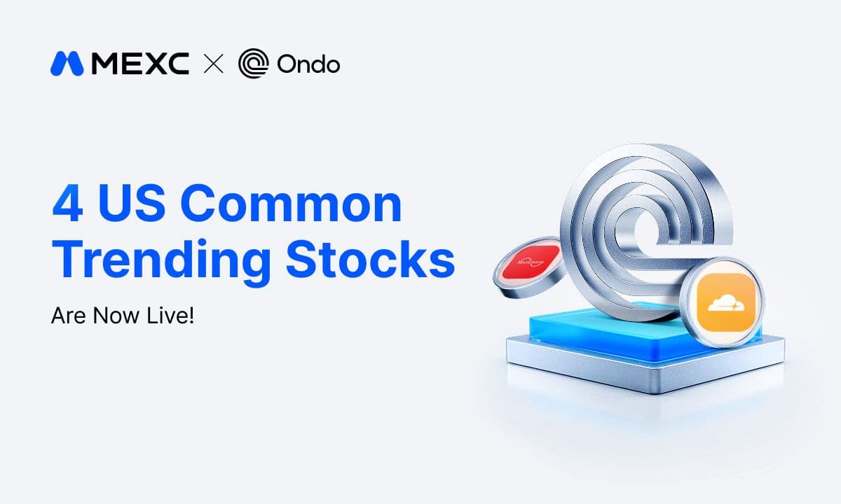 MEXC Expands Ondo Tokenized Stock Offerings with AI Infrastructure and Mining Assets