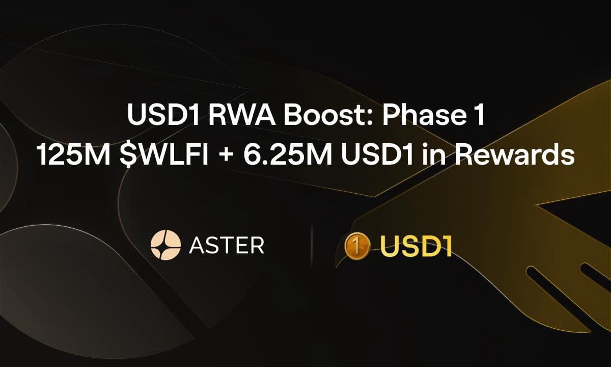 Aster and World Liberty Financial Launch USD1 RWA Boost: Phase 1, Offering 125M $WLFI + 6.25M USD1 in Rewards