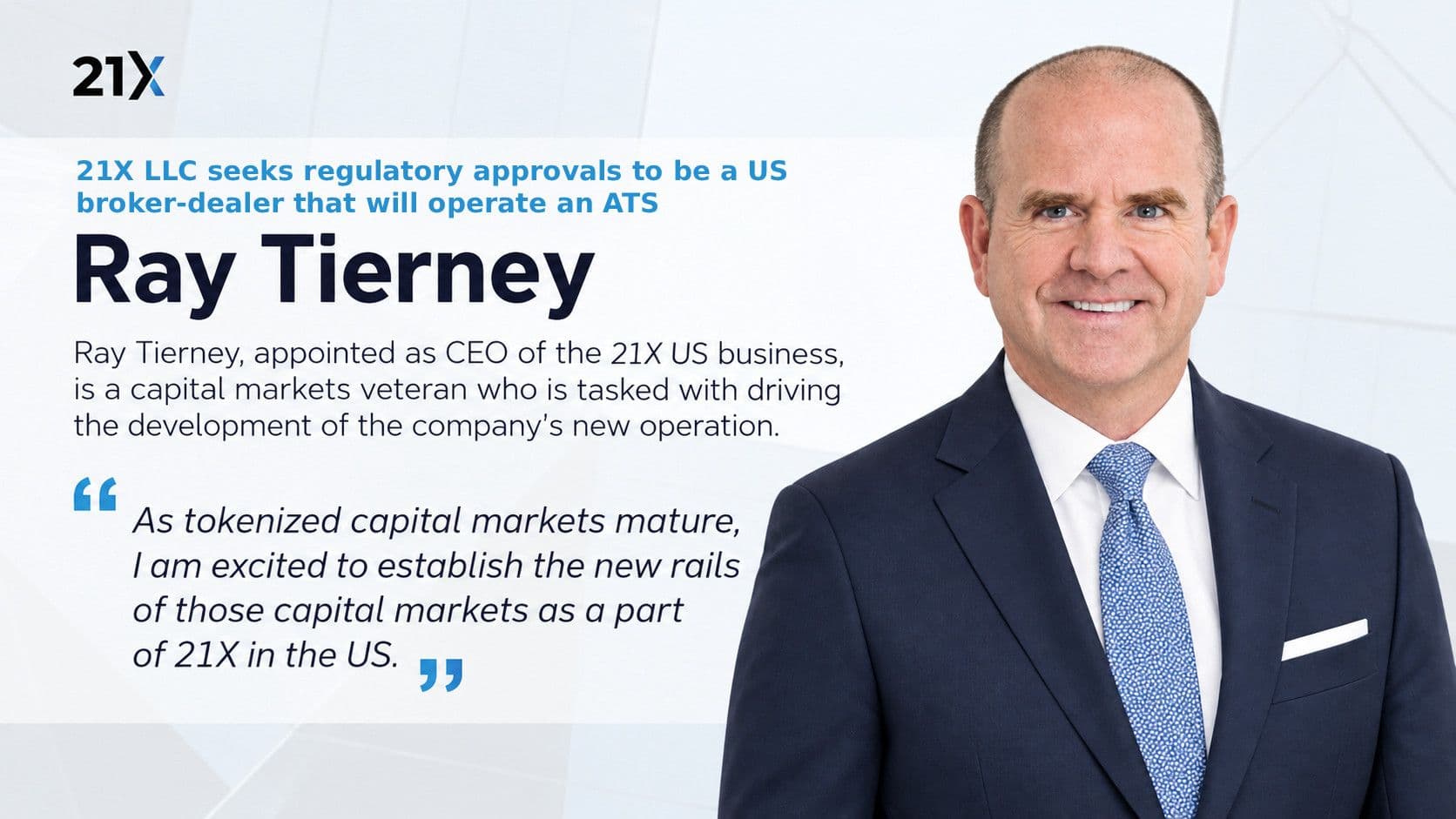 21X LLC beantragt US-Lizenz als Broker-Dealer und beruft Ray Tierney zum CEO
