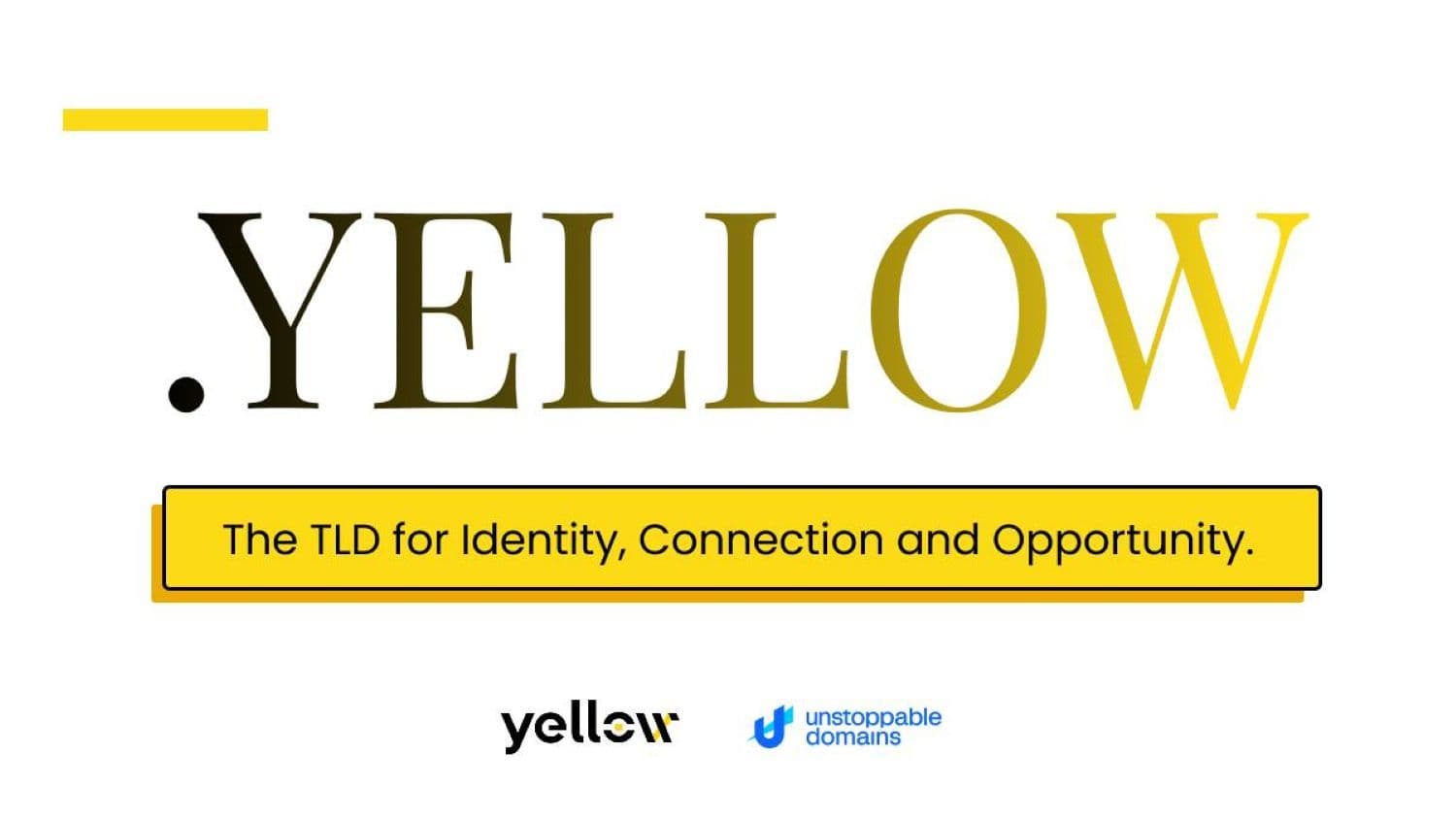 إطلاق Yellow و Unstoppable Domains لنطاق ‎.yellow، نطاق ويب 3 للهوية والاتصال والفرص
