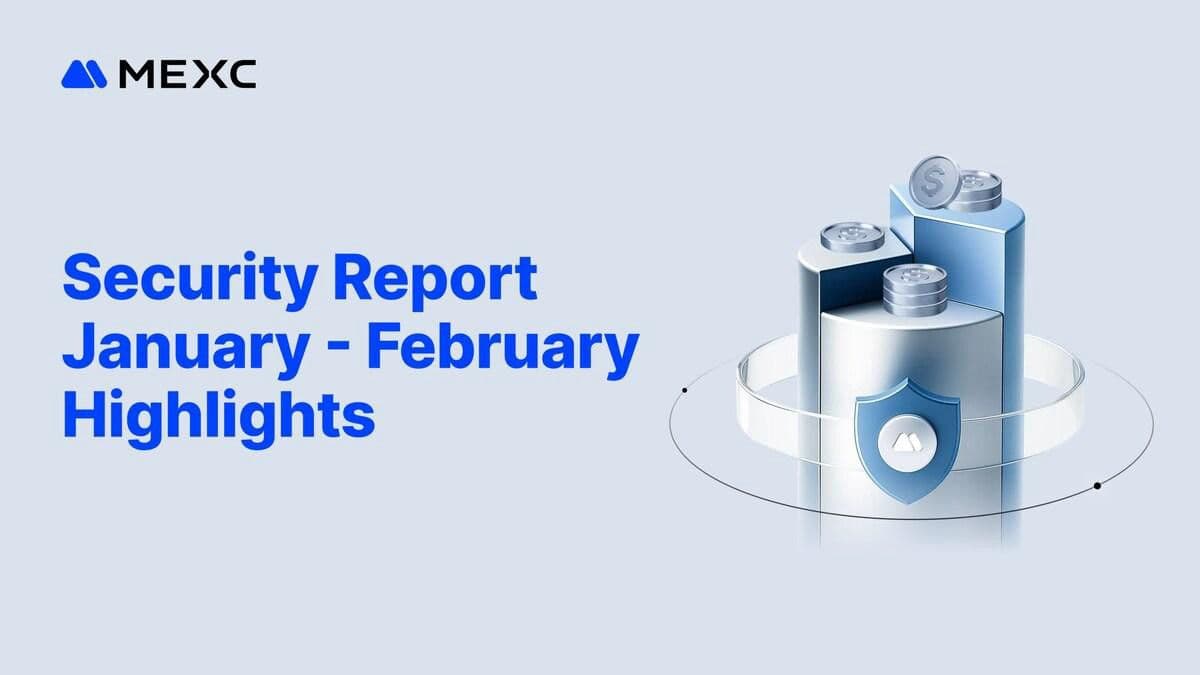 desktop-mexc-publishes-january-february-bimonthly-security-report-4-09m-in-intercepted-fraud-266-bitcoin-reserve-coverage