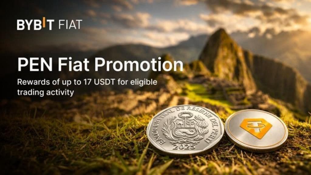Bybit Launches Peru-Exclusive Promotion Offering Up to 17 USDT for PEN Deposits and Trading