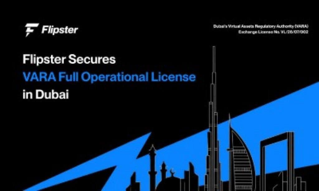 Flipster Secures VARA Full Operational Exchange License, Advancing Regulated Crypto Services in the UAE