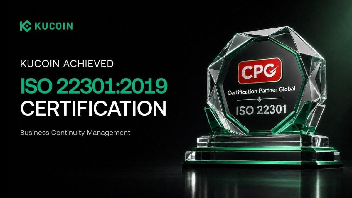 KuCoin Strengthens Operational Resilience with ISO 22301:2019 Certification