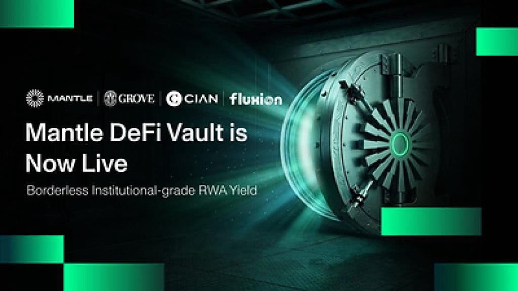 Mantle Vault dringt in DeFi vor und bringt institutionelle RWA-Renditen mit Grove, CIAN und Fluxion on-chain
