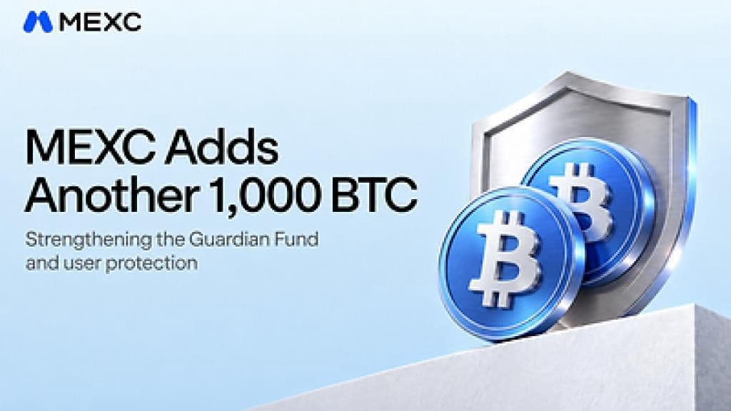 MEXC Tambah 1.000 BTC ke Guardian Fund, Perkuat Perlindungan Pengguna