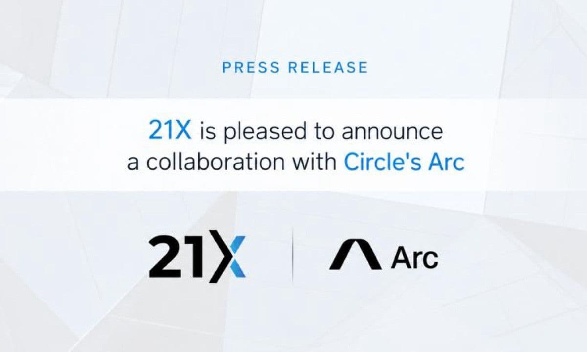 21X Group Announces Collaboration with Circle as it joins Arc as a Day-1 Launch Partner